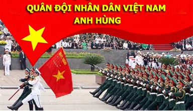 75 năm trang sử hào hùng của Quân đội Việt Nam anh hùng (22/12/1944 – 22/12/2019)