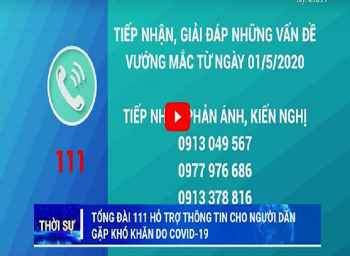 Tổng đài 111 giải đáp chính sách hỗ trợ người gặp khó khăn do Covid-19