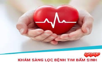 Thông báo khám sàng lọc miễn phí và hỗ trợ phẫu thuật bệnh tim cho trẻ em tỉnh Đắk Lắk năm 2020
