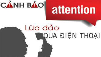 Cảnh giác những cuộc điện thoại lừa đảo