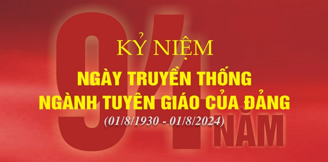 Tự hào 94 năm ngành Tuyên giáo (1-8)