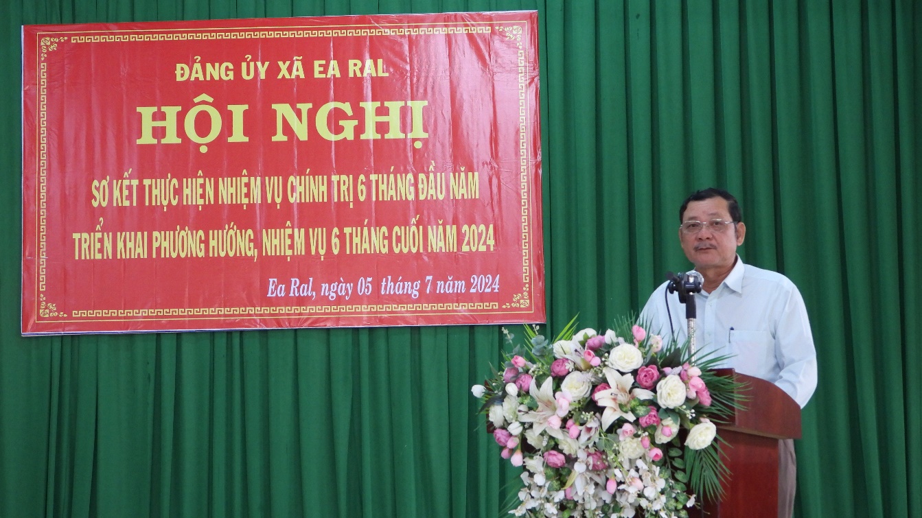 Đảng ủy xã Ea Ral sơ kết công tác 6 tháng đầu năm 2024, triển khai nhiệm vụ 6 tháng cuối năm