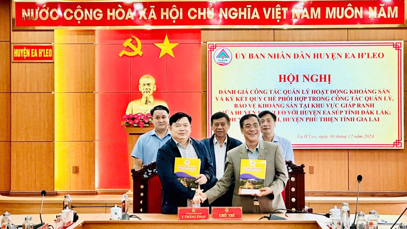 Hội nghị đánh giá công tác quản lý hoạt động khoáng sản và ký kết quy chế phối hợp trong công tác quản lý, bảo vệ khoáng sản tại khu vực giáp ranh giữa huyện Ea H’Leo với huyện Ea Súp tỉnh Đắk Lắk, huyện Chư Pưh, huyện Phú Thiện tỉnh Gia Lai