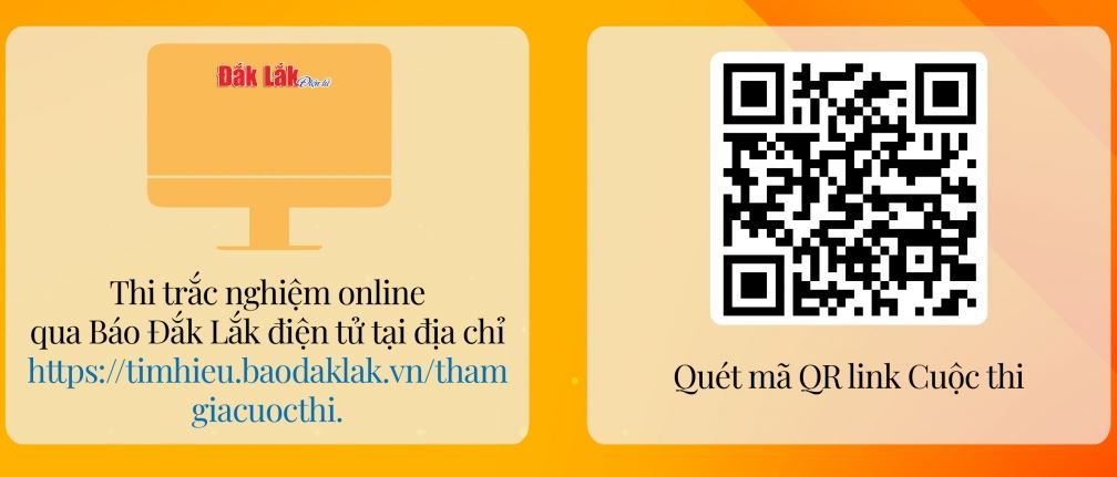Hướng dẫn tham gia Cuộc thi tìm hiểu "Lịch sử 120 năm hình thành, phát triển tỉnh Đắk Lắk"