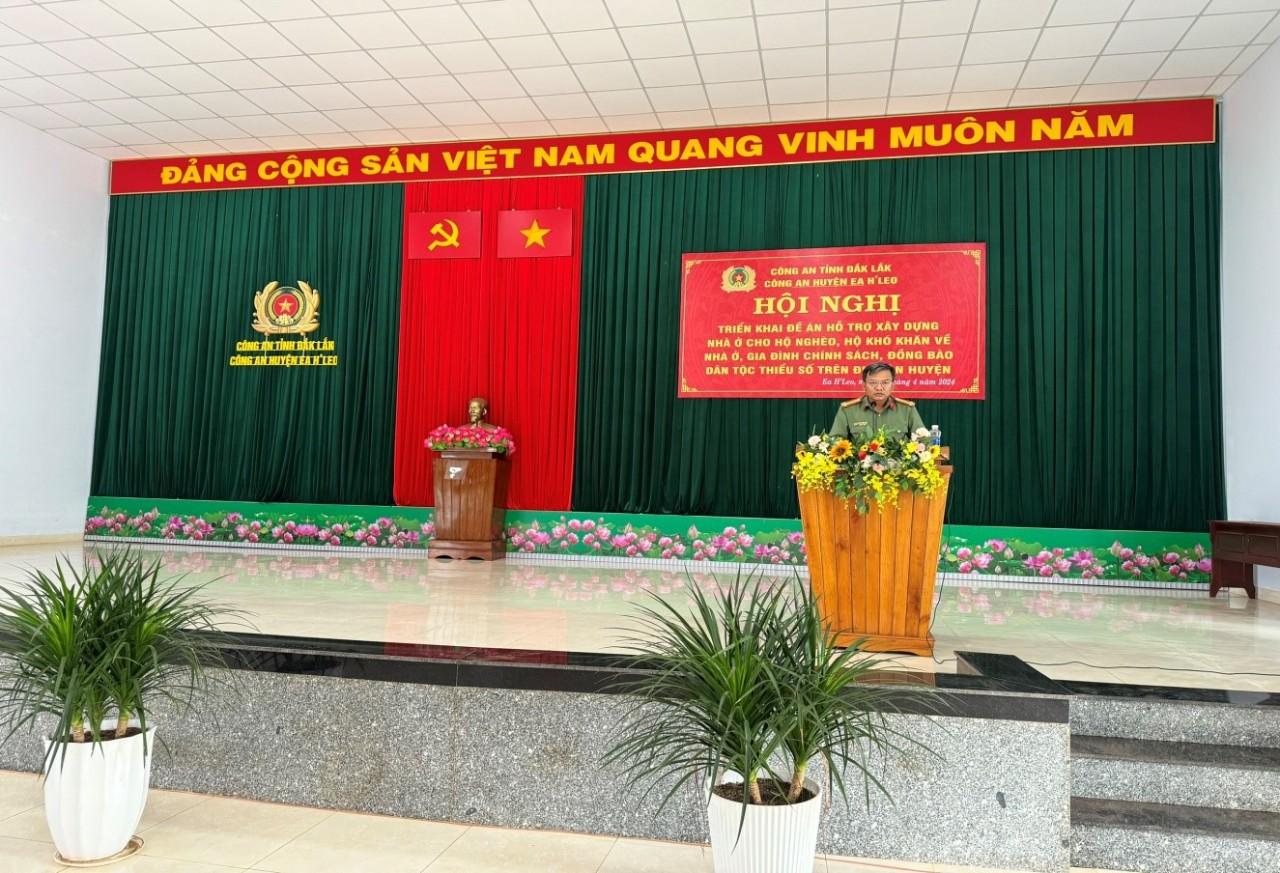 Công an huyện Ea H'Leo Hội nghị triển khai Đề án hỗ trợ xây dựng nhà ở cho hộ nghèo, hộ khó khăn về nhà ở, gia đình chính sách, đồng bào dân tộc thiểu số trên địa bàn huyện