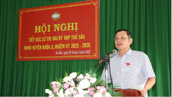 Hội nghị tiếp xúc cử tri xã Ea Ral sau kỳ họp thứ sáu HĐND huyện khóa X, nhiệm kỳ 2021-2026.