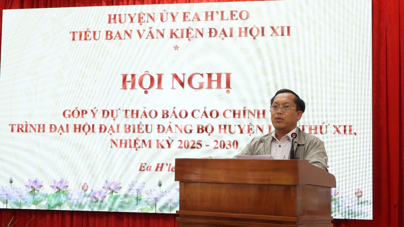 Hội nghị góp ý dự thảo báo cáo chính trị trình Đại hội Đại biểu Đảng bộ huyện lần thứ XII, nhiệm kỳ 2025 – 2030