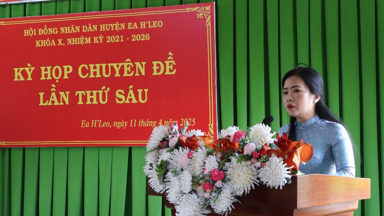 Kỳ họp Chuyên đề lần thứ VI, HĐND huyện Ea H’Leo khóa X, nhiệm kỳ 2021 – 2026