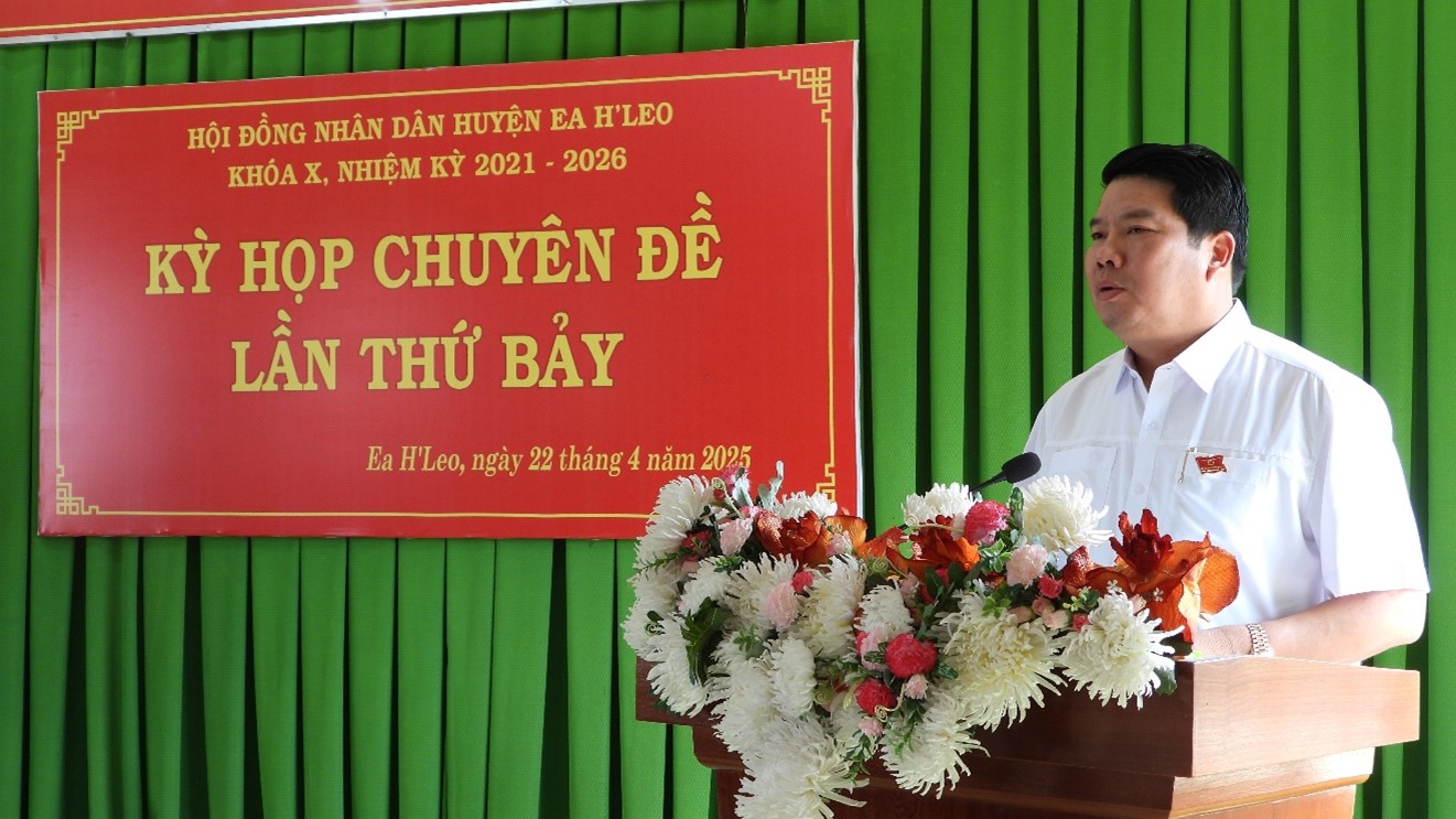 Kỳ họp chuyên đề lần thứ bảy, HĐND huyện Ea H’Leo khóa X, nhiệm kỳ 2021 – 2026