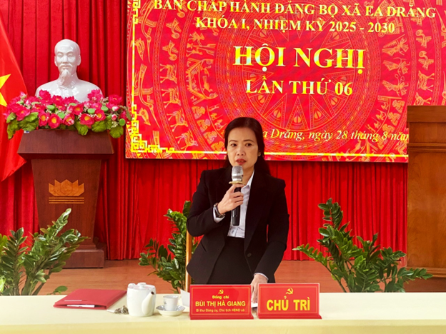 Đảng ủy xã Ea Drăng: Hội nghị Ban Chấp hành Đảng bộ lần thứ 06, nhiệm kỳ 2025-2030