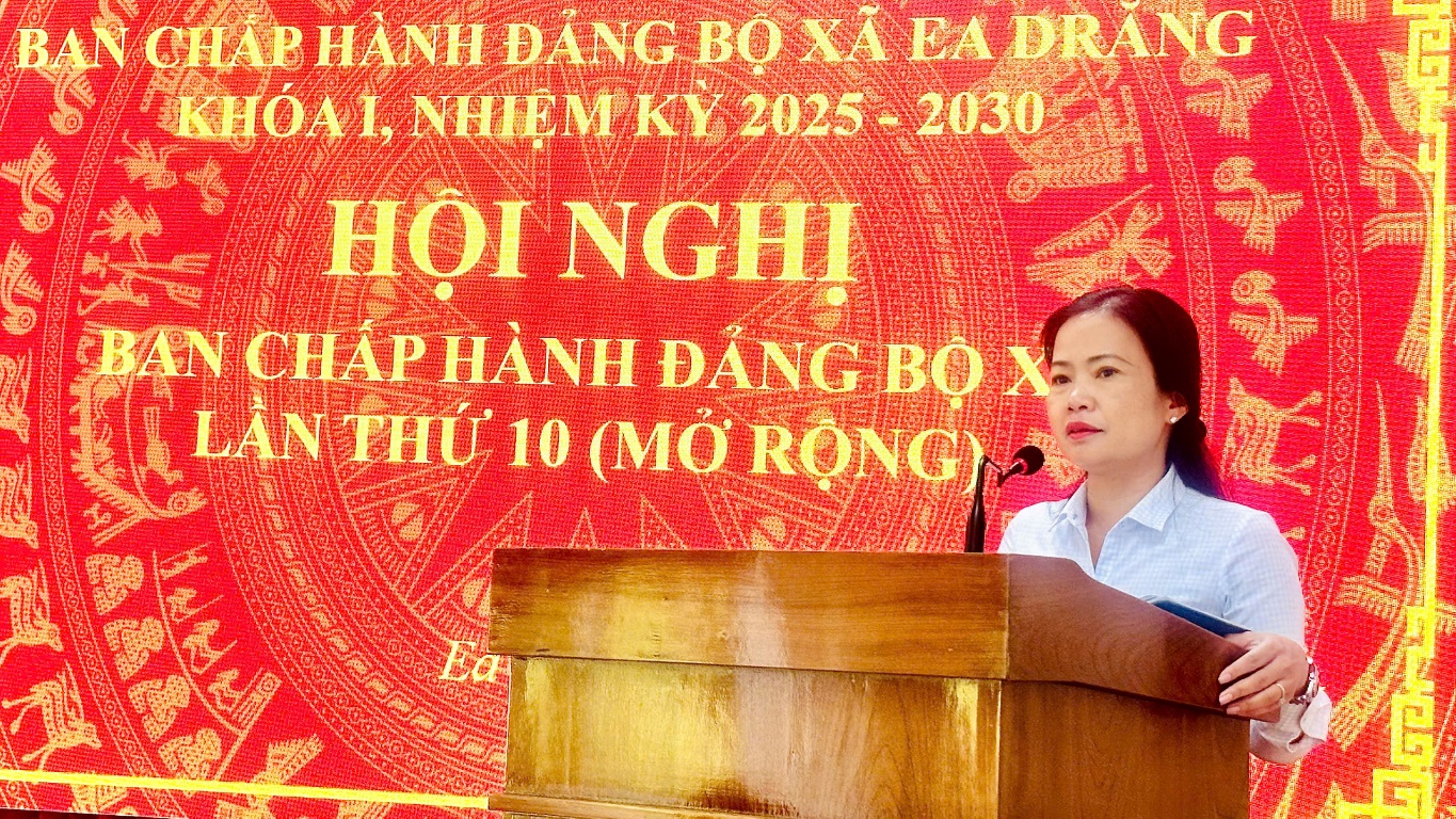 Hội nghị Ban Chấp hành Đảng bộ xã Ea Drăng lần thứ 10 (mở rộng)